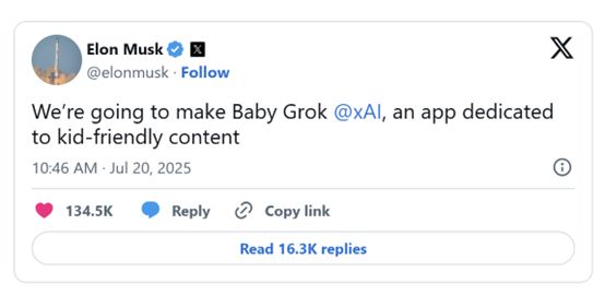 专为儿童量身打造的AI应用！马斯克宣布：将推出 “Baby Grok”